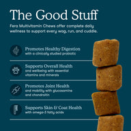 A dark teal promotional graphic for Fera Multivitamin Chews, featuring a stack of brown square chews on the right and text on the left outlining benefits for digestion, overall health, joint health, and skin and coat health.